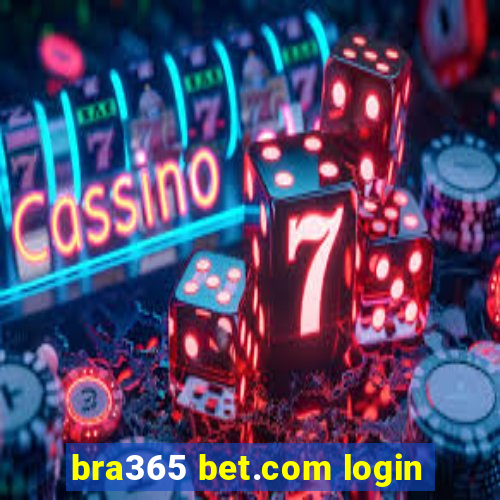 bra365 bet.com login